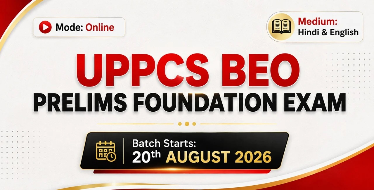 UPPCS BEO Prelims Foundation Course – 2026